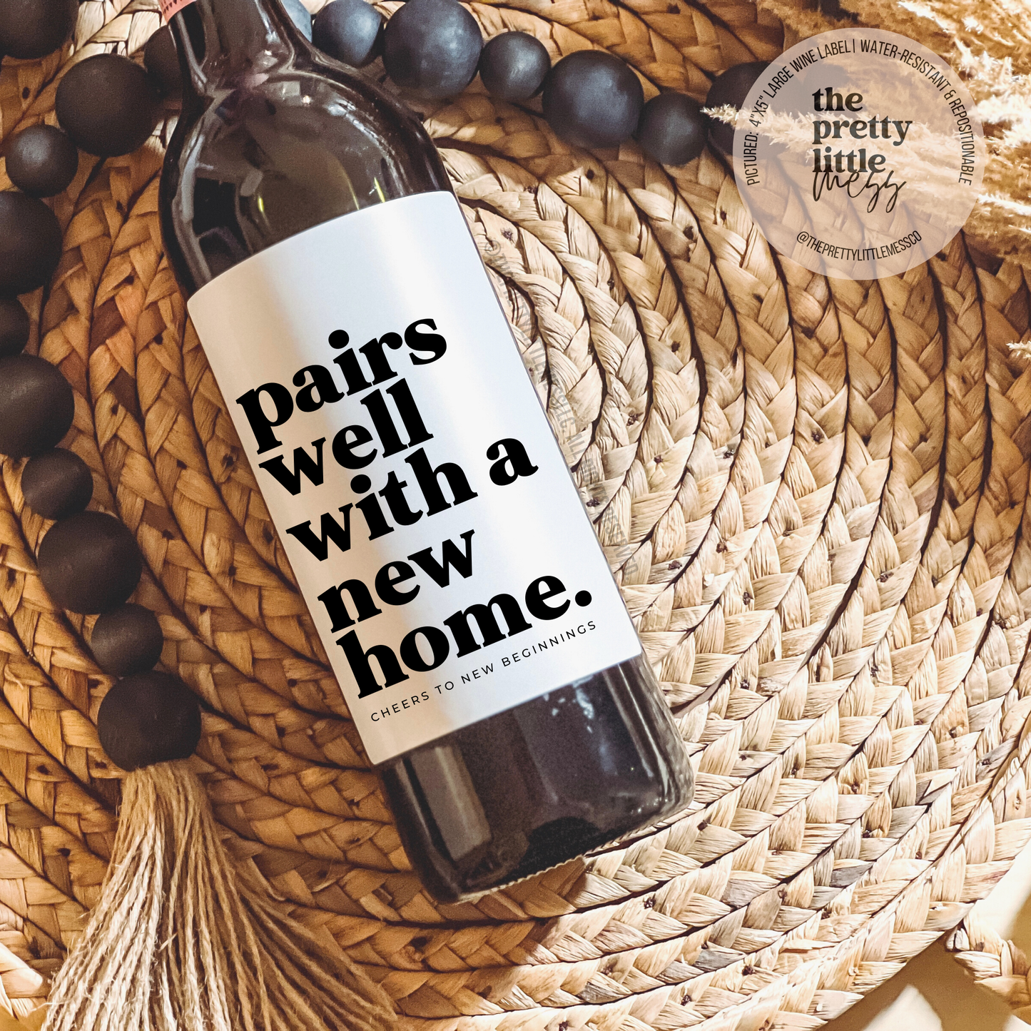 Wine Label "Pairs Well With A New Home"