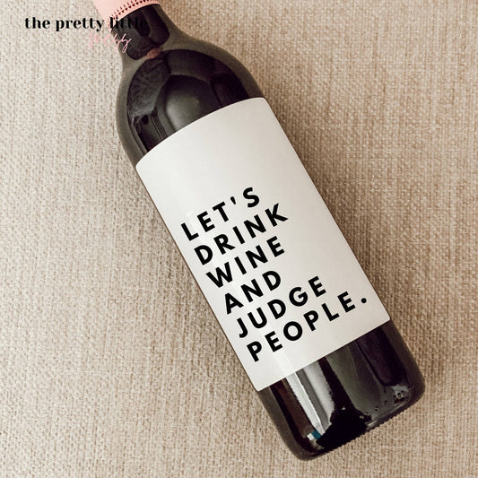Wine Label "Drink & Judge"